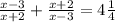 \frac{x-3}{x+2} + \frac{x+2}{x-3} = 4 \frac{1}{4}