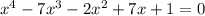 x^4 - 7x^3 - 2x^2 + 7x + 1 = 0&#10;