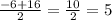 \frac{-6+16}{2} = \frac{10}{2} = 5