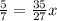 \frac{5}{7} = \frac{35}{27} x