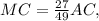 MC = \frac{27}{49} AC ,