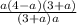 \frac{a (4-a)(3+a)}{(3+a)a}