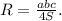 R= \frac{abc}{4S} .