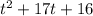 t^{2} + 17 t + 16 \\