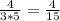 \frac{4}{3*5} = \frac{4}{15}