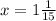 x=1 \frac{1}{15}