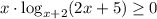 x\cdot \log_{x+2}(2x+5)\geq 0