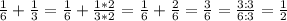 \frac{1}{6}+\frac{1}{3}=\frac{1}{6}+\frac{1*2}{3*2}=\frac{1}{6}+\frac{2}{6}=\frac{3}{6}=\frac{3:3}{6:3}=\frac{1}{2}