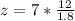 z=7* \frac{12}{1.8}