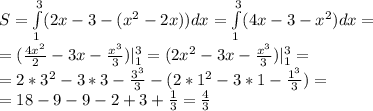 S=\int\limits_1^3(2x-3-(x^2-2x))dx=\int\limits_1^3(4x-3-x^2)dx=\\=(\frac{4x^{2}}{2}-3x-\frac{x^3}{3})|^3_1=(2x^2-3x-\frac{x^3}{3})|^3_1=\\=2*3^2-3*3-\frac{3^3}{3}-(2*1^2-3*1-\frac{1^3}{3})=\\=18-9-9-2+3+\frac{1}{3}=\frac{4}{3}