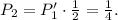 P_2 = P'_1 \cdot \frac{1}{2} = \frac{1}{4} .