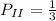 P_{II} = \frac{1}{3}