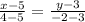 \frac{x-5}{4-5} = \frac{y-3}{-2-3}