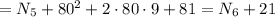 = N_5 + 80^2 + 2 \cdot 80 \cdot 9 + 81 = N_6 + 21