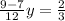 \frac{9-7}{12}y= \frac{2}{3}