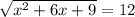 \sqrt{x^2+6x+9}=12