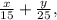 \frac{x}{15} + \frac{y}{25} ,