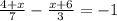 \frac{4+x}{7} - \frac{x+6}{3} =-1