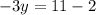 -3y=11-2