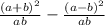 \frac{(a+b)^{2} }{ab} - \frac{(a-b)^{2} }{ab}