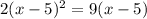 2(x-5)^{2} =9(x-5)