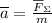 \overline{a} = \frac{ \overline{F}_\Sigma }{m}