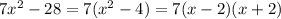 7x^2-28 = 7(x^2-4)=7(x-2)(x+2)