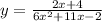 y= \frac{2x+4}{6x^2+11x-2}