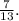 \frac{7}{13} .