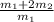 \frac{m_1+2m_2}{m_1}