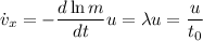 \dot{v}_x=-\dfrac {d\ln m}{dt}u=\lambda u=\dfrac{u}{t_0}