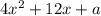 4x^2+12x+a