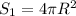 S_1 = 4 \pi R^2