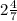 2 \frac{4}{7}