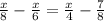 \frac{x}{8} - \frac{x}{6} = \frac{x}{4} - \frac{7}{8}