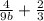 \frac{4}{9b} + \frac{2}{3}
