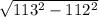 \sqrt{113 ^{2}-112 ^{2} }