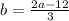 b= \frac{2a-12}{3}