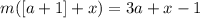 m ( [ a + 1 ] + x ) = 3a+x-1