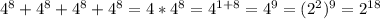 4^8+4^8+4^8+4^8=4*4^8=4^{1+8}=4^9=(2^2)^9=2^{18}