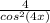 \frac{4}{cos^2(4x)}