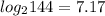 log_{2}144 = 7.17