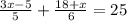 \frac{3x-5}{5} + \frac{18+x}{6} =25