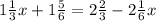 1 \frac{1}{3}x+ 1 \frac{5}{6}=2 \frac{2}{3}-2 \frac{1}{6}x