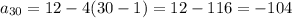 a_{30}=12-4(30-1)=12-116=-104