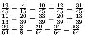 Вычислите 19\45+4\15=,11\13-20\39=, 29\64+3\8= с решением вместе большое