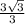 \frac{3 \sqrt{3} }{3}