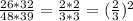 \frac{26*32}{48*39}=\frac{2*2}{3*3}=(\frac{2}{3})^2