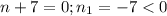 n+7=0;n_1=-7