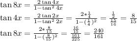 Решить tg8x если tg2x=1/4 tg4x если tgx=1/3